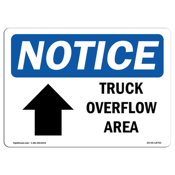 Signmission OSHA Notice, 5" Height, Truck Overflow Area Up Arrow Sign With Symbol, 7" X 5", Landscape OS-NS-D-57-L-18742 - main